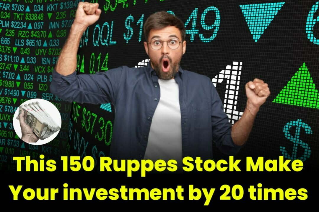 This150 Ruppes Stock has the potential to multiply your investment by 20 times