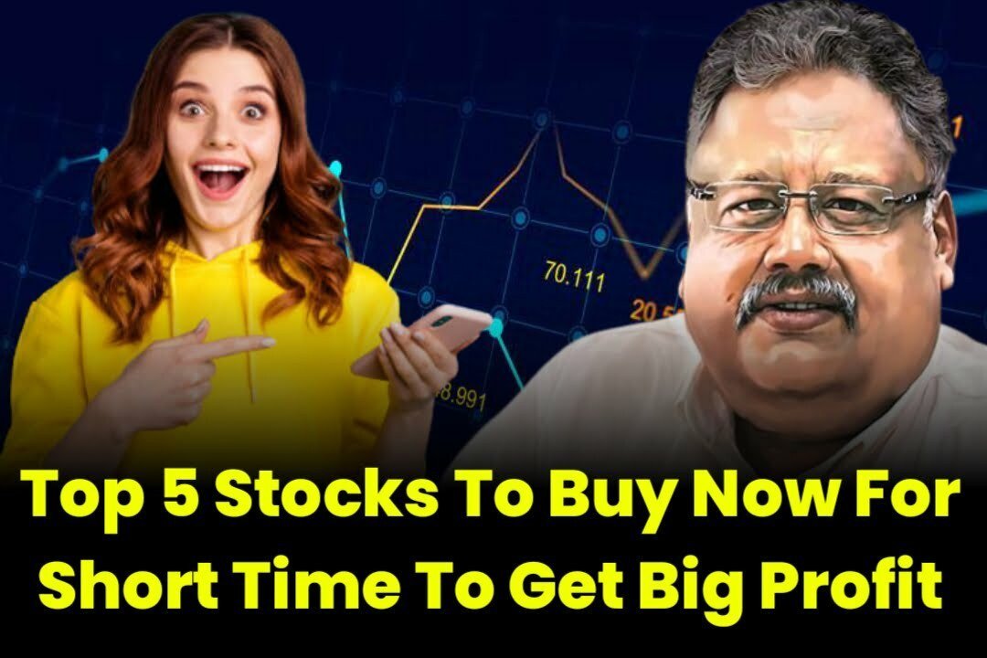 Top 5 Stocks To Buy Now For Short Time To Get Big Profit