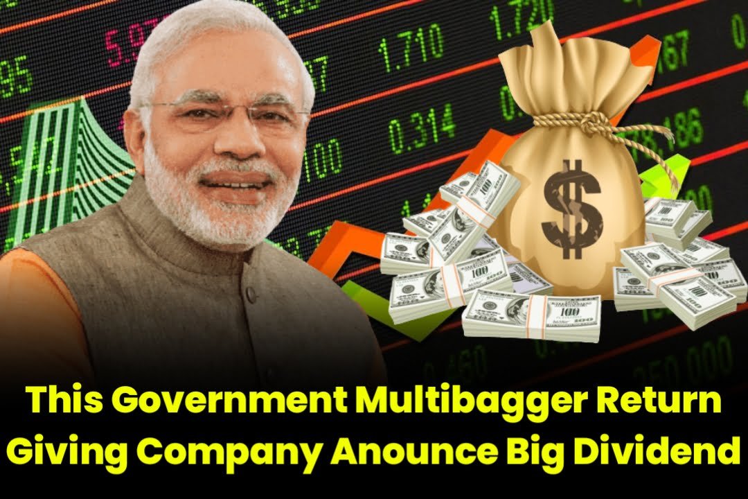 This Government Multibagger Return Giving Company Anounce Big Dividend