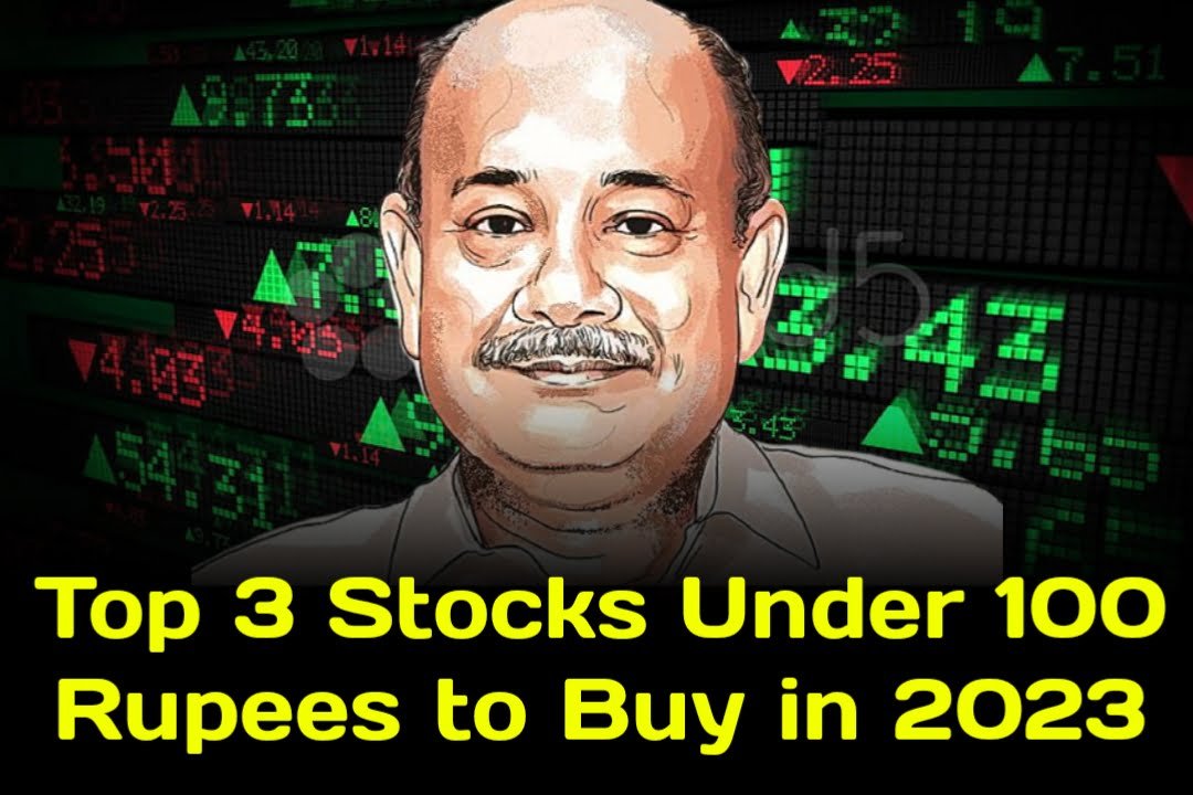 Top 3 Stocks Under 100 Rupees to Buy in 2023
